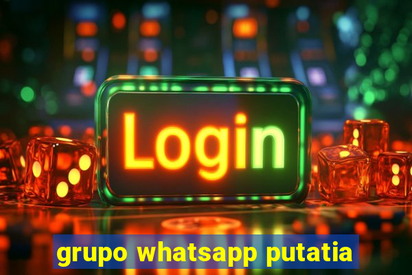 grupo whatsapp putatia